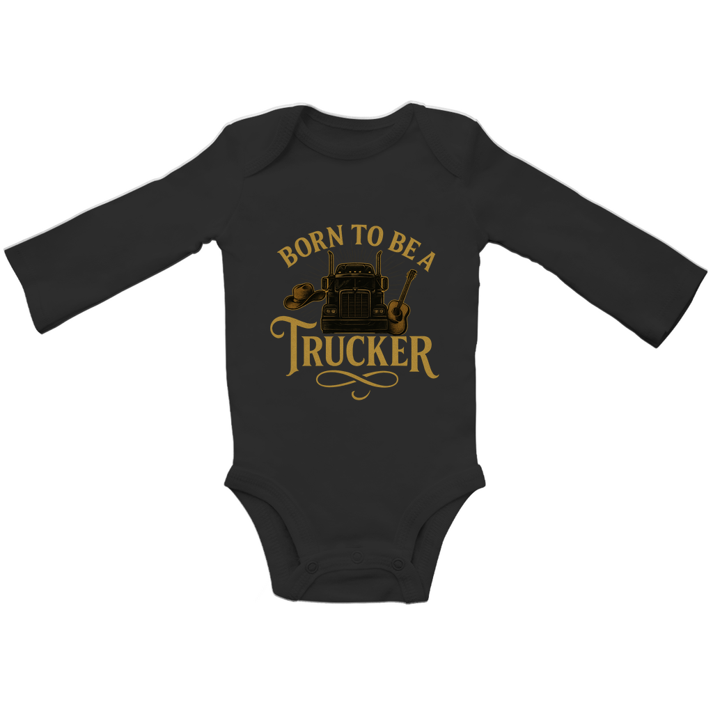 Born To Be A Trucker Baby Bodysuite Langarm
