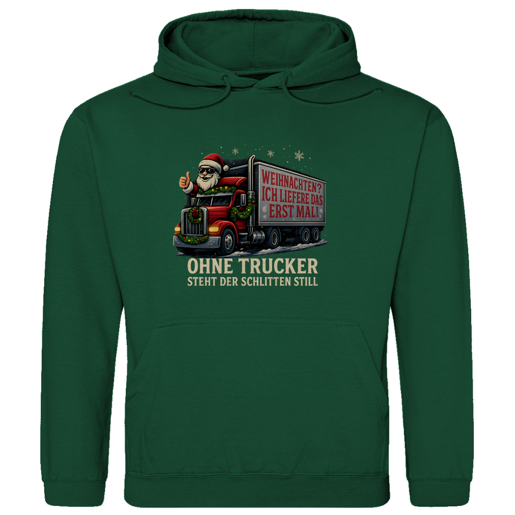 Ohne Trucker steht der Schlitten still Hoodie