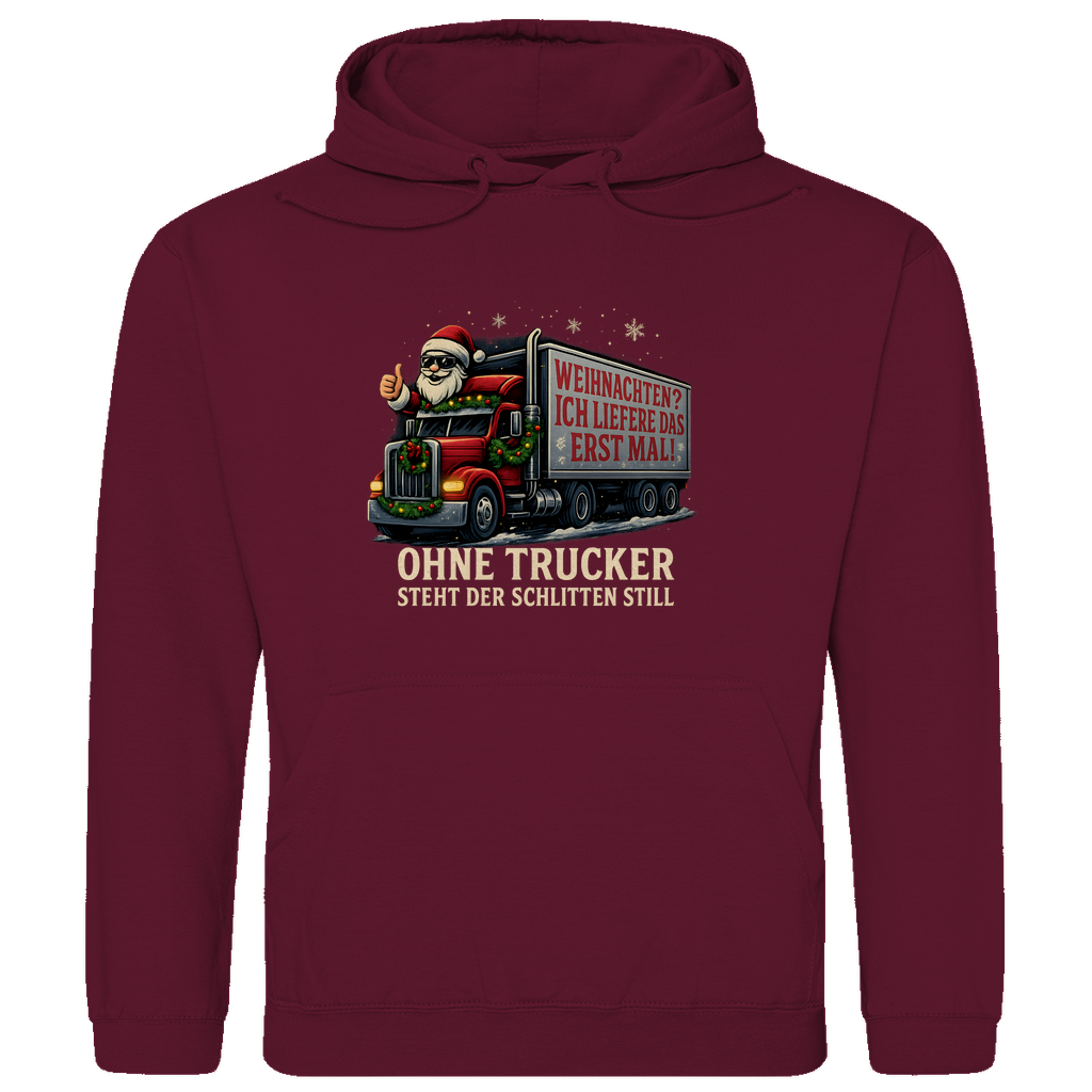 Ohne Trucker steht der Schlitten still Hoodie