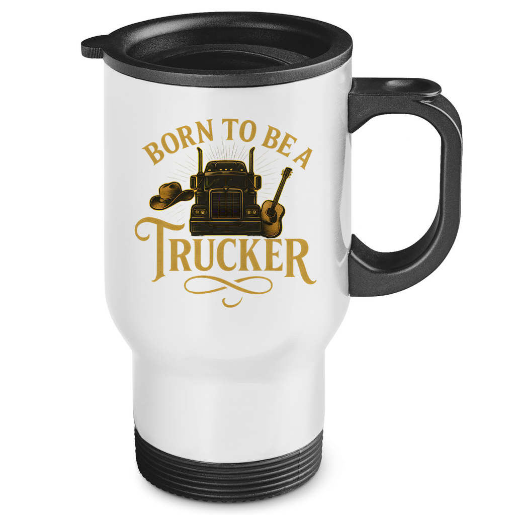 Born to be a Trucker Thermobecher